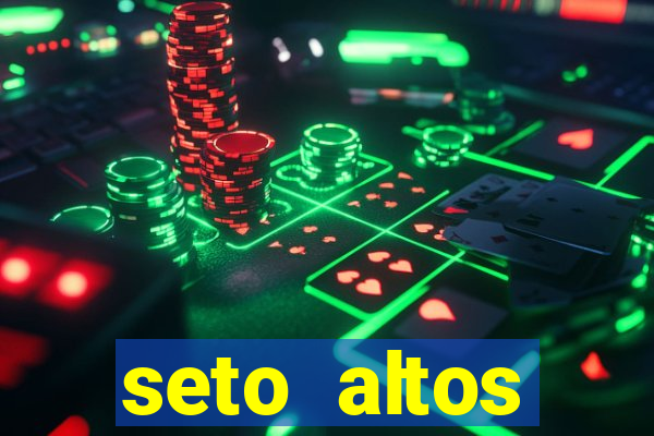 seto altos parametros significado